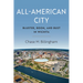 All-American City: Bluster, Boom, and Bust in Wichita