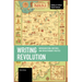 Writing Revolution: Representation, Rhetoric, and Revolutionary Politics
