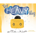The Heavy Bag: One Girl's Journey Through Grief