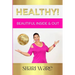 Healthy!: Beautiful Inside & Out