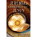 Jeremiah: A Parable of Jesus