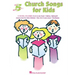 Church Songs for Kids: Five-Finger Piano