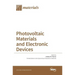 Photovoltaic Materials and Electronic Devices