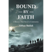 Bound by Faith A Rescue That Saved a Community