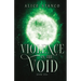 Violence in the Void