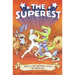 The Superest: Who Is the Superest Hero of the All?