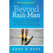 Beyond Rain Man: What One Psychologist Learned Raising a Son on the Autism Spectrum