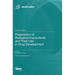 Preparation of Radiopharmaceuticals and Their Use in Drug Development