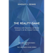 The Reality Game: Relations with Ourselves, the World Around Us & the Greater Universe