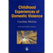 Childhood Experiences of Domestic Violence