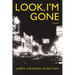 Look, I'm Gone
