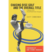 Chasing Disc Golf and the Overall Title: Confessions of the Overall World Frisbee Champion
