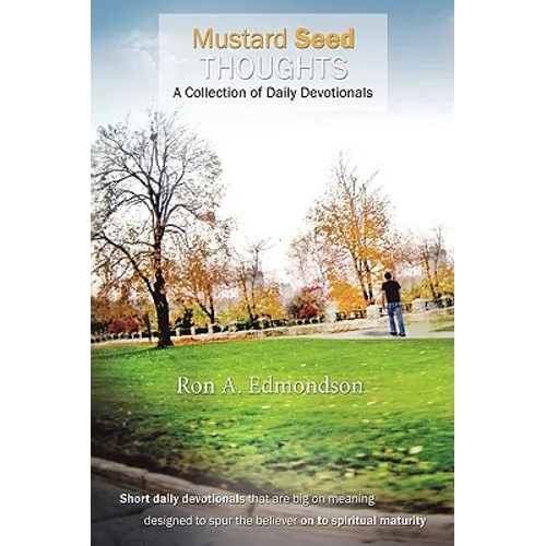 Mustard Seed Thoughts: A Collection of Daily Devotionals
