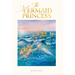 The Mermaid Princess: Lenticular Edition