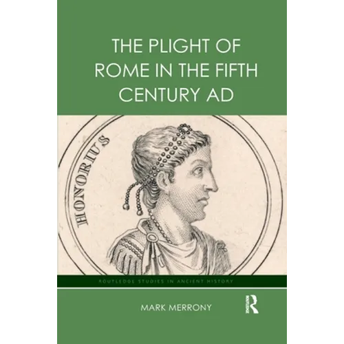 The Plight of Rome in the Fifth Century AD