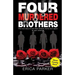Four Murdered Brothers: Gone but Not Forgotten