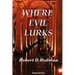 Where Evil Lurks