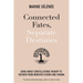 Connected Fates, Separate Destinies: Using Family Constellations Therapy to Recover from Inherited Stories and Trauma
