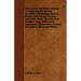 Milch Cows and Dairy Farming - Comprising the Breeds, Breeding, and Management, in Health and Disease, of Dairy and Other Stock, the Selection of Milc