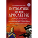 Instigators of the Apocalypse: How Those with False Interpretations of the Book of Revelation Influenced Wars and Revolutions in the History of Weste