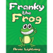 Franky the Frog: Short Stories, Funny Jokes, and Games!