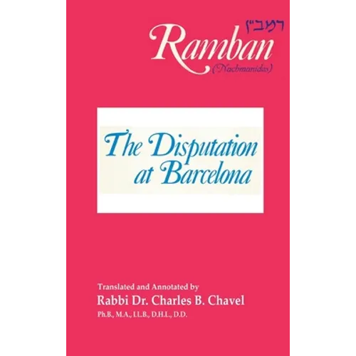 The Disputation at Barcelona: Ramban: Nahmanides