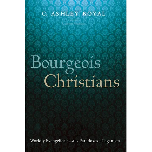 Bourgeois Christians - Hardcover