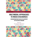 Multimodal Approaches to Media Discourses: Reconstructing the Age of Austerity in the United Kingdom