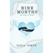 Nine Months: The Story of Wilbur