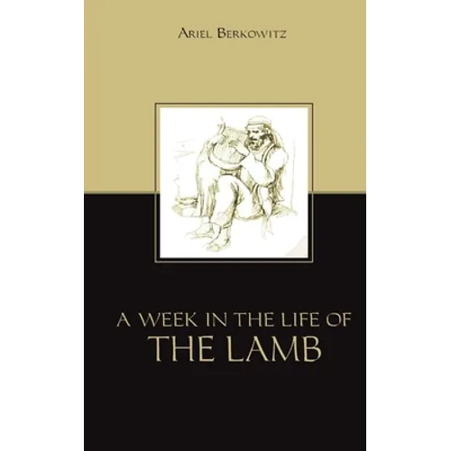A Week in the Life of the Lamb