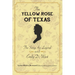 The Yellow Rose of Texas: The Song, the Legend and Emily D. West