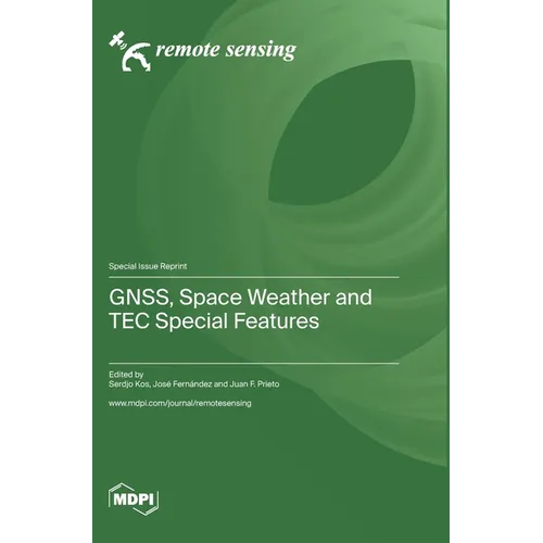 GNSS, Space Weather and TEC Special Features