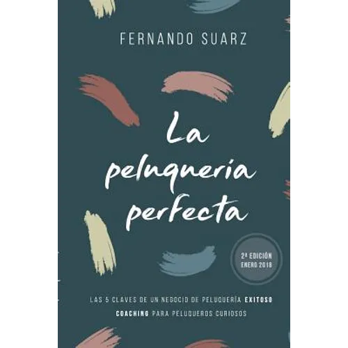 La peluquería perfecta: Cómo abrir un negocio de peluquería exitoso