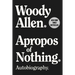 Apropos of Nothing: Autobiography