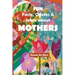 Fun Facts, Quotes and Jokes about Mothers: Intriguing, Amusing and Inspiring Family-Friendly Mother Theme Gift Book