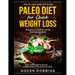 The 30-Day Healthy Plan: Paleo Diet for Quick Weight Loss: A Quick & Simple Guide For Beginners: A Paleo Diet Plan for Unbelievable Fat Loss in 30 Day
