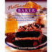 The Naturally Sweet Baker: 150 Decadent Desserts Made with Honey, Maple Syrup, and Other Delicious Alternatives to Refined Sugar