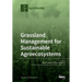 Grassland Management for Sustainable Agroecosystems