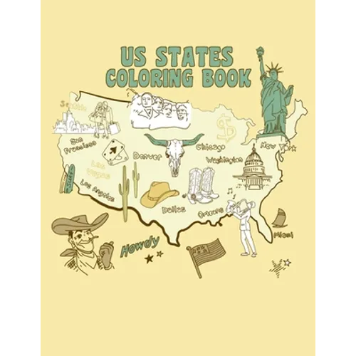 US States Coloring Book: A United States of America Coloring Book With State Bird, State Seal, State Flower, Fun Filled Learning And Coloring