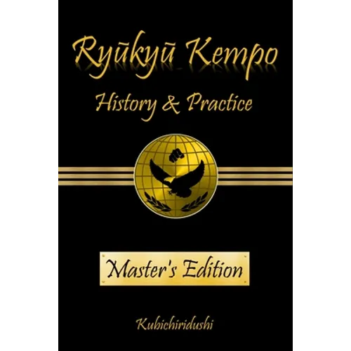 Ryukyu Kempo: History & Practice