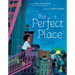 The Perfect Place