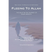 Fleeing to Allah: The Salaf and the Journey of Inner Growth