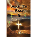 Able to Bear It