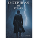 Deceptions of Power