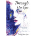 Through Her Eyes: A Creative Expression of Relationships Through the Eyes of a Christian Woman