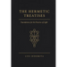 The Hermetic Treatises: Foundations for the Practice of Light