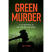Green Murder: (Worldwide Edition)