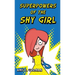 Superpowers of the Shy Girl