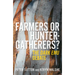 Farmers or Hunter-Gatherers?: The Dark Emu Debate