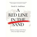 A Red Line in the Sand: Diplomacy, Strategy, and the History of Wars That Might Still Happen